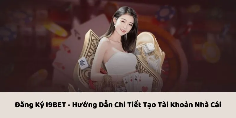 đăng ký I9BET