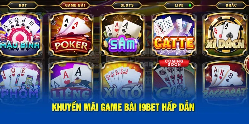 Khuyến mãi tham gia game bài i9bet vô cùng hấp dẫn