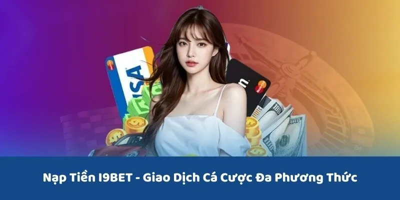 nạp tiền I9BET