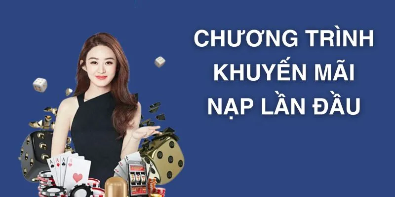 Hấp dẫn với nội dung chương trình nạp lần đầu