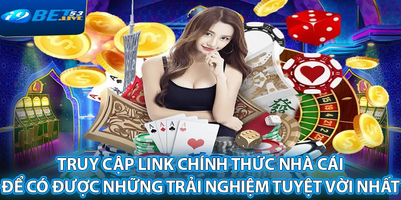 Link chính thức I9BET sẽ mang đến trải nghiệm tốt nhất